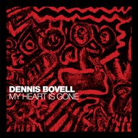 Dennis Bovell - My Heart is Gone