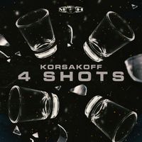 Korsakoff - 4 Shots (Extended Mix)