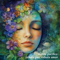 Mente Pacifica - Inhala paz, exhala amor