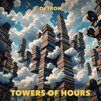 DJ Tron - Towers of Hours