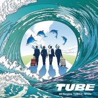 TUBE - All Singles TUBEst -White-