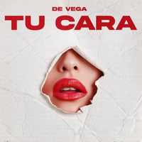 de vega - Tu Cara (Explicit)