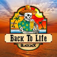 Blackjack - Back to Life