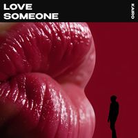 KAIRO - Love Someone