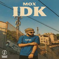 Mox - IDK
