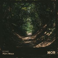 FOME - Part Ways