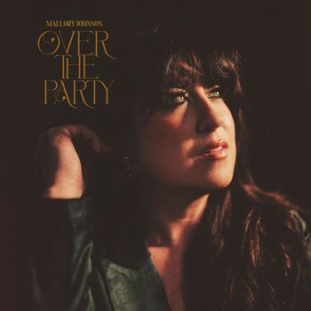 Mallory Johnson - over the party (Explicit)