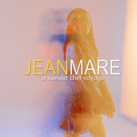 Jean Mare - A Sunset Chill Lounge Voyage