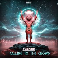 Fixmix - Calling To The Crowd
