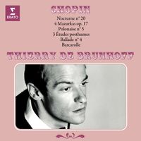 Thierry de Brunhoff - Chopin: Nocturne No. 20, Mazurkas, Polonaise No. 5, Études posthumes, Ballade No. 4 & Barcarolle