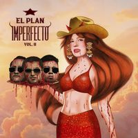 El Plan - Imperfecto, Vol. 2