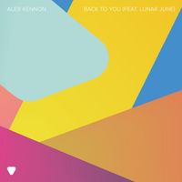 Alex Kennon - Back To You (feat. Lunar June)
