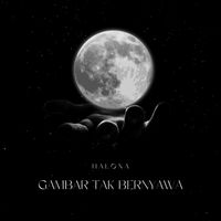 Halona - Gambar Tak Bernyawa