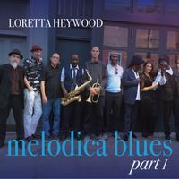 Loretta Heywood - Melodica Blues (Part 1)