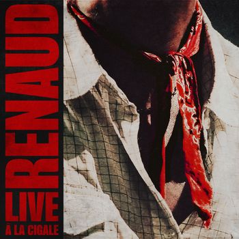 Renaud - Live à La Cigale, 2007