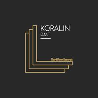 Koralin - D.M.T.