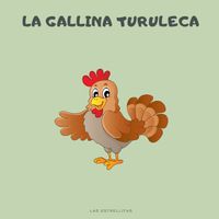 Las Estrellitas - La Gallina Turuleca