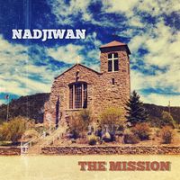 Nadjiwan - The Mission