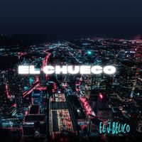 El J Belico - El Chueco