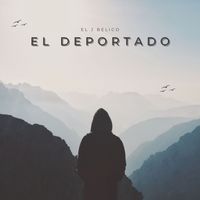 El J Belico - El Deportado