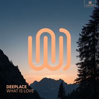 Deeplace - What Is Love