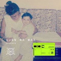 Essence - Sunn Na Maa