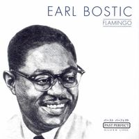 Earl Bostic - Flamingo (REMASTERED 2025)