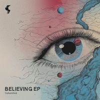 CultureKind - Believing EP