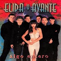 Elida Y Avante - Algo Entero