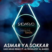 Saïd Mrad - Asmar Ya Sokkar (Remix)