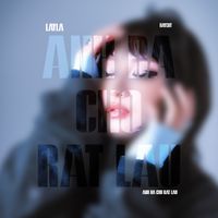 Layla - Anh Đã Chờ Rất Lâu