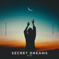 Mike - Secret Dreams