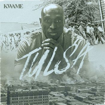 Kwame - Tulsa