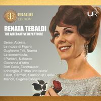 Renata Tebaldi - RENATA TEBALDI THE ALTERNATIVE REPERTOIRE 1956-1969 (Remastered 2025)