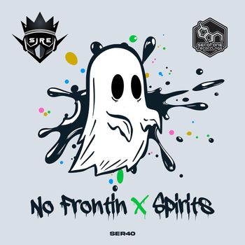 Sire - No Frontin / Spirits