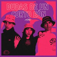 MAO - Dudas de un Corto Eón