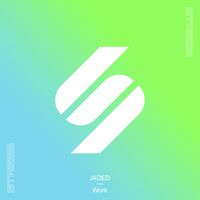 JADED - Work / A Gentleman In Paris