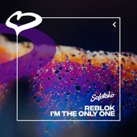 Reblok - I'm The Only One (Extended Mix)