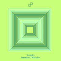Vertigini - Marathon / Blowfish
