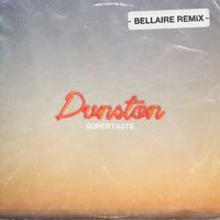 Supertaste - Dunston (Bellaire Remix) (Extended Mix)