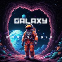 Galaxy - Space Trip (Explicit)