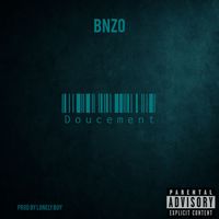 BNZO - Doucement (Explicit)