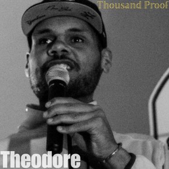 Theodore - Thousand Proof