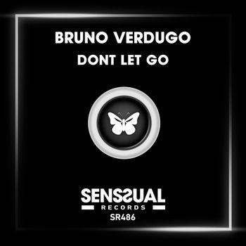Bruno Verdugo - Dont Let Go
