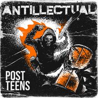 Antillectual - Post Teens