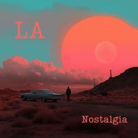 LA - Nostalgia
