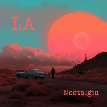 LA - Nostalgia