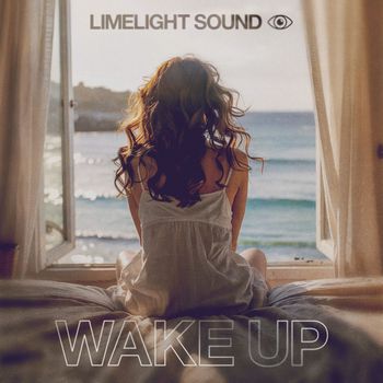 Limelight Sound - Wake Up