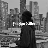 KQ - Fashion Killer (Explicit)