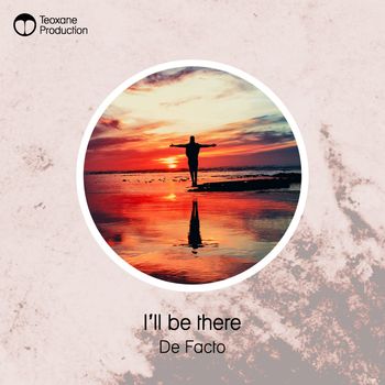 De Facto - I'll Be There